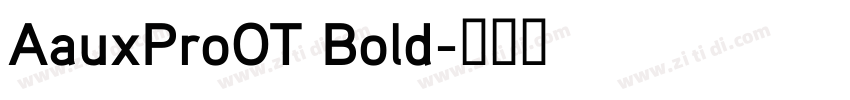 AauxProOT Bold字体转换